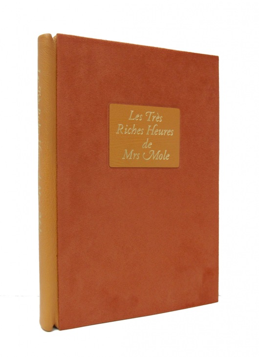 [SIGNED & LIMITED] Les Très Riches Heures de Mrs. Mole -- Forty-Seven Drawings by Ronald Searle, Made for His Wife, Monica, Each Time She Underwent Chemotherapy
