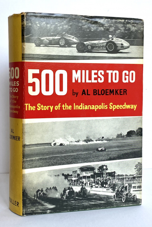 500 Miles to Go, The Story of the Indianapolis Speedway