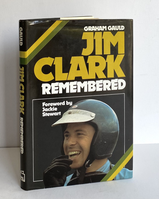 Jim Clark Remembered  -  SIGNED by Ian Scott-Watson