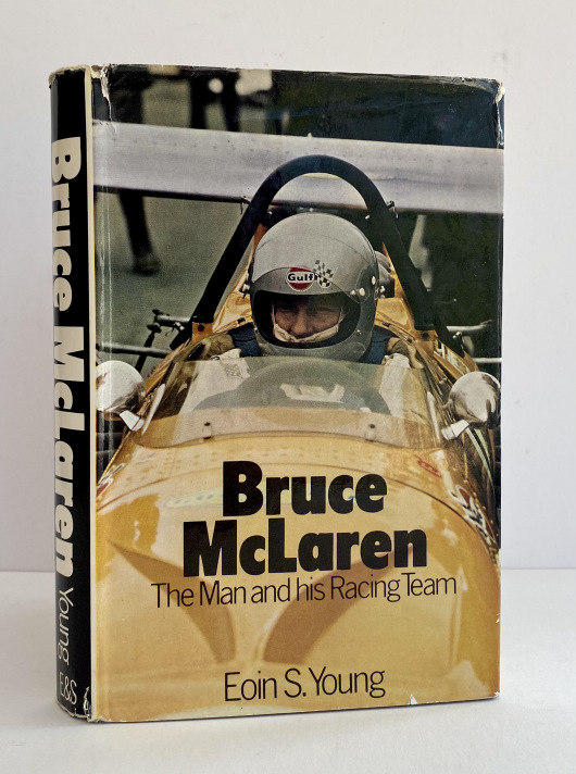 Bruce McLaren, The Man and his Racing Team  -  SIGNED by the Author