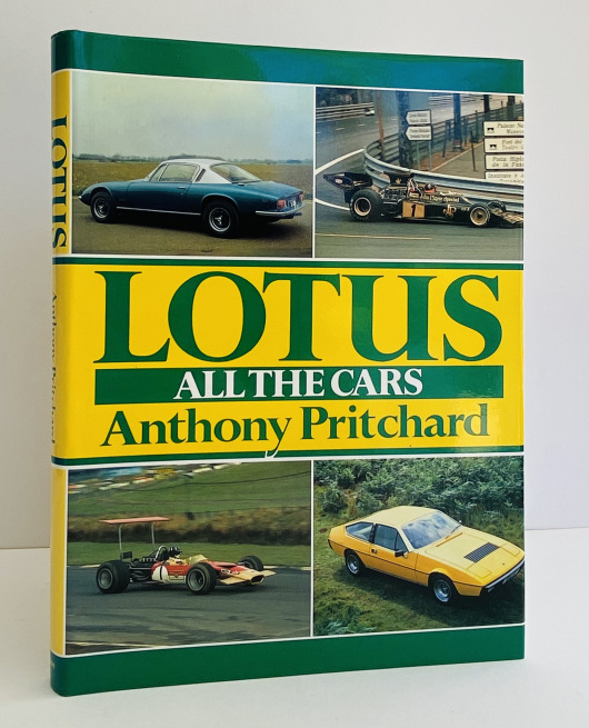Lotus: All the Cars  - SIGNED by the Author and Five Motor Racing Drivers