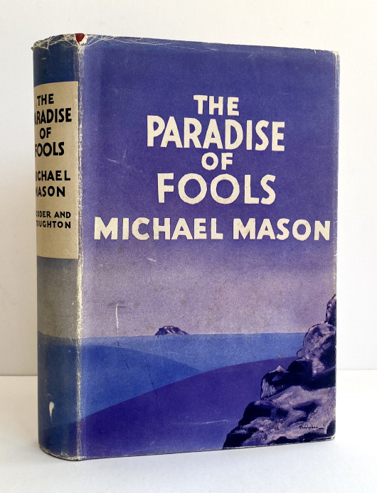 The Paradise of Fools. Being an account, by a member of the party, of the Expedition which covered 6.300 miles of the Libyan Desert by motor-car in 1935
