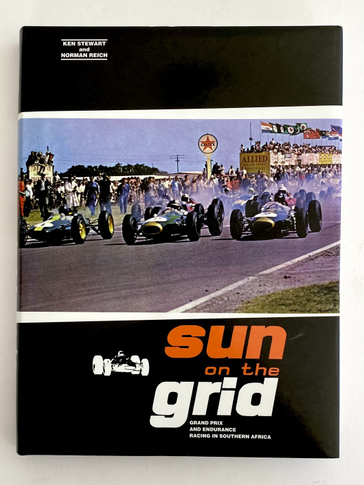 Sun on the Grid. Grand Prix and Endurance Racing in Southern Africa