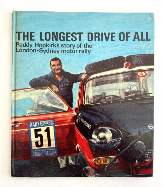 The Longest Drive of All. Paddy Hopkirk’s Story of the London-Sydney Motor Rally  -  SIGNED by the Author