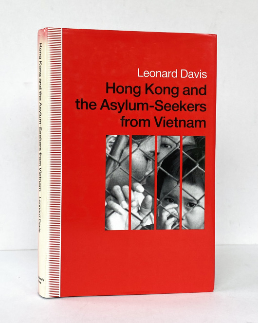 Hong Kong and the Asylum-Seekers from Vietnam  -  INSCRIBED by the Author