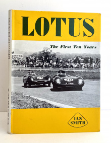Lotus, The First Ten Years  -  SIGNED by Ian Scott-Watson