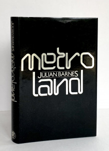 BARNES, Julian  -  Metroland London: Jonathan Cape, 1980 Book dust jacket