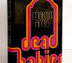 AMIS, Martin  -  Dead Babies London: Jonathan Cape, 1975 signed first edition Book Dust Jacket