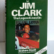 Jim Clark, The Legend Lives On  -  SIGNED by Ian Scott-Watson