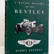 A Racing History of the Bentley (1921-1931)