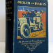 Pekin to Paris. An account of Prince Borghese’s Journey across Two Continents in a Motor-Car